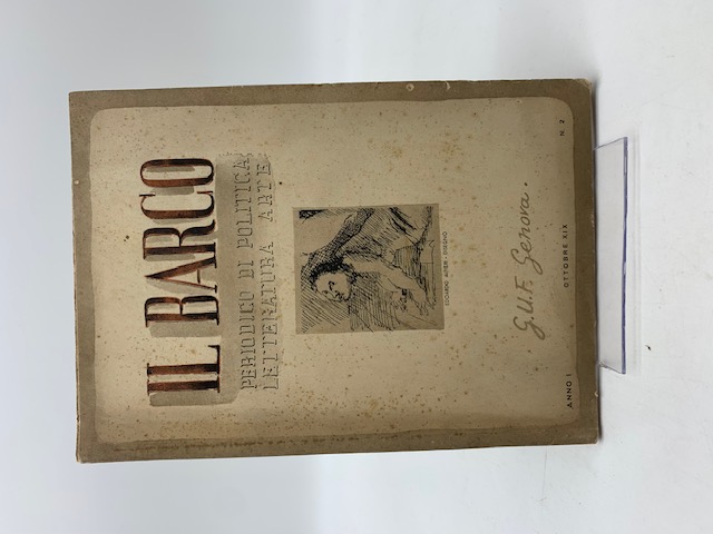 Il Barco. Mensile di politica, letteratura e arte edito a cura del G.U.F. genovese. Anno I, n. 2, ottobre